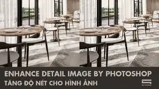 Increase image Sharpen by Photoshop (Cách tăng độ nét cho ảnh)
