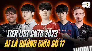 XẾP HẠNG CÁC TUYỂN THỦ MID LANE TẠI CKTG 2023: ĐƯỜNG GIỮA SỐ 1 GỌI TÊN?