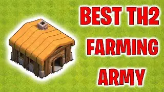 BEST TH2 Farming Army - Clash of Clans