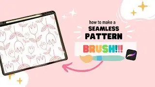 🖌 Make a Seamless PATTERN BRUSH in Procreate! || Pattern Tutorials