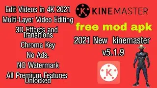 kinemaster latest version 2021💲 kinemaster free v5.1.1 💲 kine master  free dawnlode