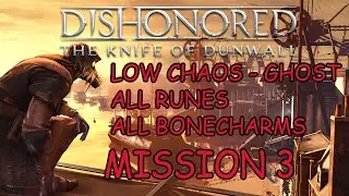 Dishonored: The Knife of Dunwall - Mission 3 (FINAL - GOOD ENDING)