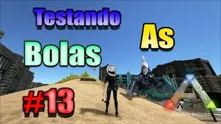 Ark Survival Evolved: Trolando Com as 