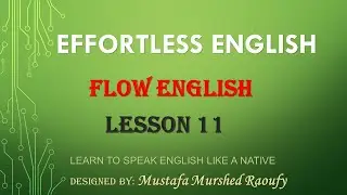 Effortless English- Flow English- Lesson11- Eat your vegetables?