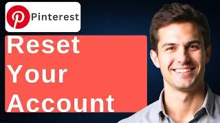 How To Reset Your Pinterest Account [2025 Guide]