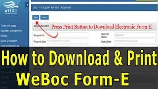 Download & Print Electronic Form-E For Export in WeBoc  - Download & Print Weboc E Form
