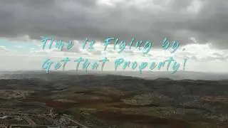 Time is flying by, Get that Property!