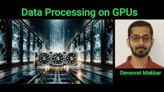 Lecture 19: Data Processing on GPUs