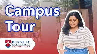Bennett University Detailed Campus Tour #engineeringcolleges #campustour #btech #bca #jee #college