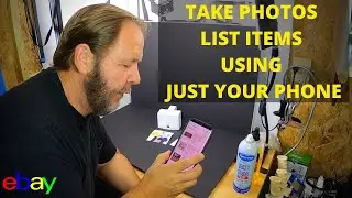 How To take Pictures and List items with your phone on eBay