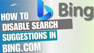 How to Disable Search Suggestions on Bing [Guide]