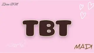 Madi - TBT [ OST Tagy Bir Toqsan дұрыс нұсқасы, текст, lyrics ]