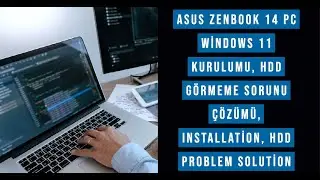 ASUS Zenbook 14 Pc Windows 11 Installation, HDD not seeing problem solution, Installation solution