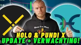 HOLO (HOT) & PUNDI X (NPXS) UPDATE: Heeft het nog zin om nu te kopen? + Mijn verwachtingen!