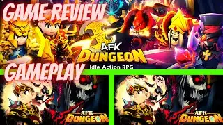 AFK Dungeon : Idle Action RPG, android gameplay, game review, beginner guide and tutorial