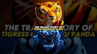 The Tragic Story Of Tigress In Kung Fu Panda