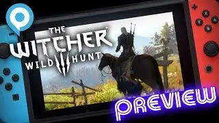 The Witcher 3 (Switch) Preview | Handheld Mode | Direct Audio