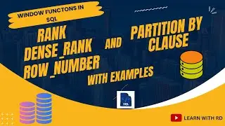 SQL - RANK, DENSE_RANK, ROW_NUMBER (WINDOW FUNCTIONS) and PARTITION BY CLAUSE -Day18