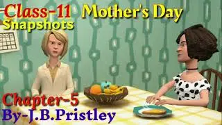 5. Mother's Day ( J.B.Priestly)