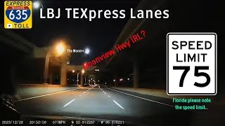 Moonview Highway IRL? - The IH-635 LBJ TEXPress Lanes in Dallas, TX - 2 Minutes & 9 Seconds