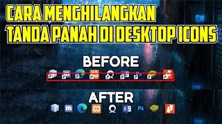 CARA MENGHILANGKAN TANDA PANAH PADA DESKTOP ICON DI WINDOWS 10