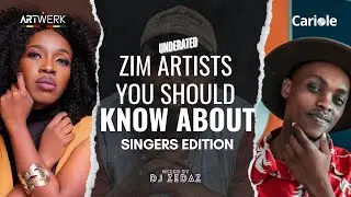 Zim Artists You Should Know About (Singers Edition) Mixed by @DJZedaz @carioletv