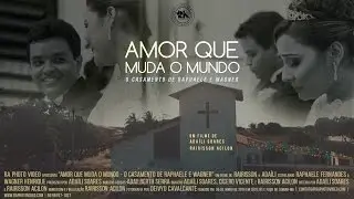RAPHAELE + WAGNER | o casamento | o filme