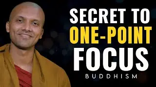 The Secret to One-Pointed Focus | Buddhist Teaching for Mind Daily