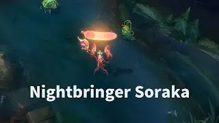 Nightbringer Soraka - Preview
