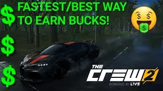 FASTEST/BEST way to earn bucks *2023* |The Crew 2