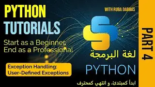 14. Python Tutorial. Exception Handling: Custom Exceptions / User-Defined Exceptions - Part Four.