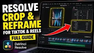 How to update Resolve to crop and reframe for TikTok and Reels - Full Guide