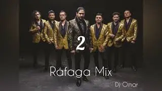 Ráfaga Mix - LatinMusic77 (Solo Éxitos )