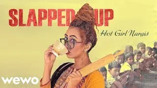 ACT UP CITY GIRLS DESI PARODY (SLAPPED UP)