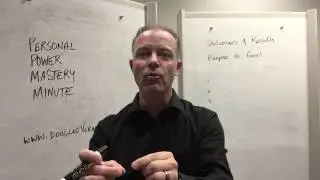 Douglas Vermeeren - Personal Power Mastery Minute 2