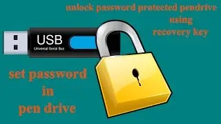 USB security | Set password for pen drive | Unlock passpowd protected pen drive