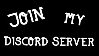 JOIN MY DISCORD SERVER