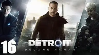 Let's Play Detroit: Become Human - Part 16