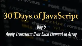 30 days of JavaScript - Apply Transform Over Each Element in Array