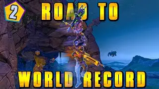 Borderlands 2 | Ultimate SpeedRun Road To World Record | Day #2