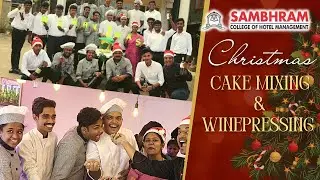 CAKE MIXING AND WINE PRESSING CEREMONY - 2022 | Sambhram College of Hotel Management-KGF | X-Mas SPL