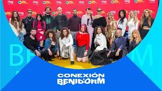 Conexión Benidorm T25 E02 | Análisis de la LISTA DE PARTICIPANTES del Benidorm Fest 2025