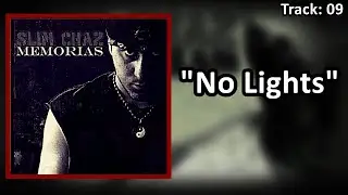 Slim Chaz • No Lights (Faixa 09) (2016)