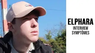 Elphara - Interview (Symptômes)