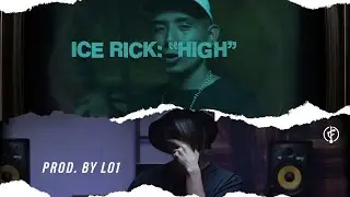 Ice Rick - High (Prod. by LO1)