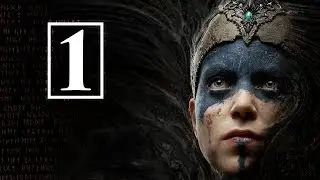 Прохождение Hellblade: Senua's Sacrifice : Часть 1. Пути назад нет. Начало психоза