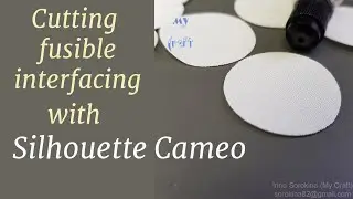 How to cut fusible interfacing with Silhouette Cameo