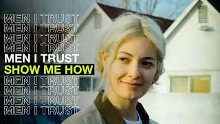 Men I Trust || Show Me How [Sub. Español]