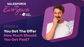 You Got The Offer! Now How Much To Get Paid? | SFE Ep 008