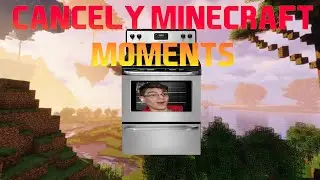 Cancely Minecraft Moments | Minecraft Moments!